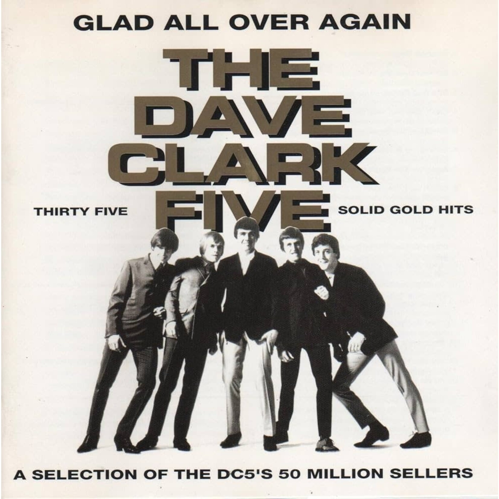 Dave Clark Five - Glad All Over Again: Thirty Five Solid Gold Hits [USED CD]