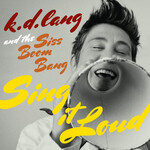K.D. Lang  - Sing It Loud [USED CD]