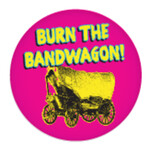 Magnet - Burn The Bandwagon!