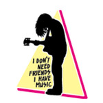 Sticker - I Don't Need Friends I Have Music