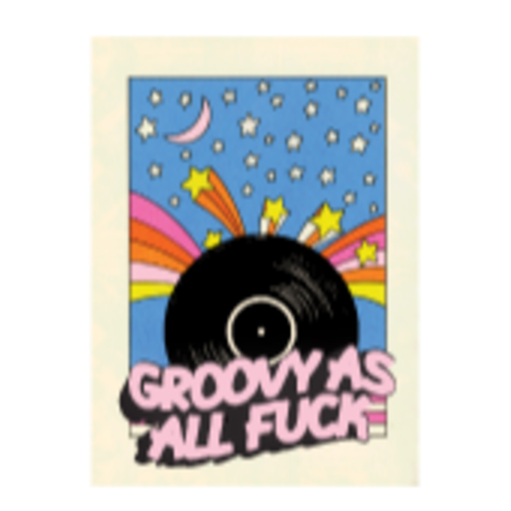 Sticker - Groovy As All Fuck