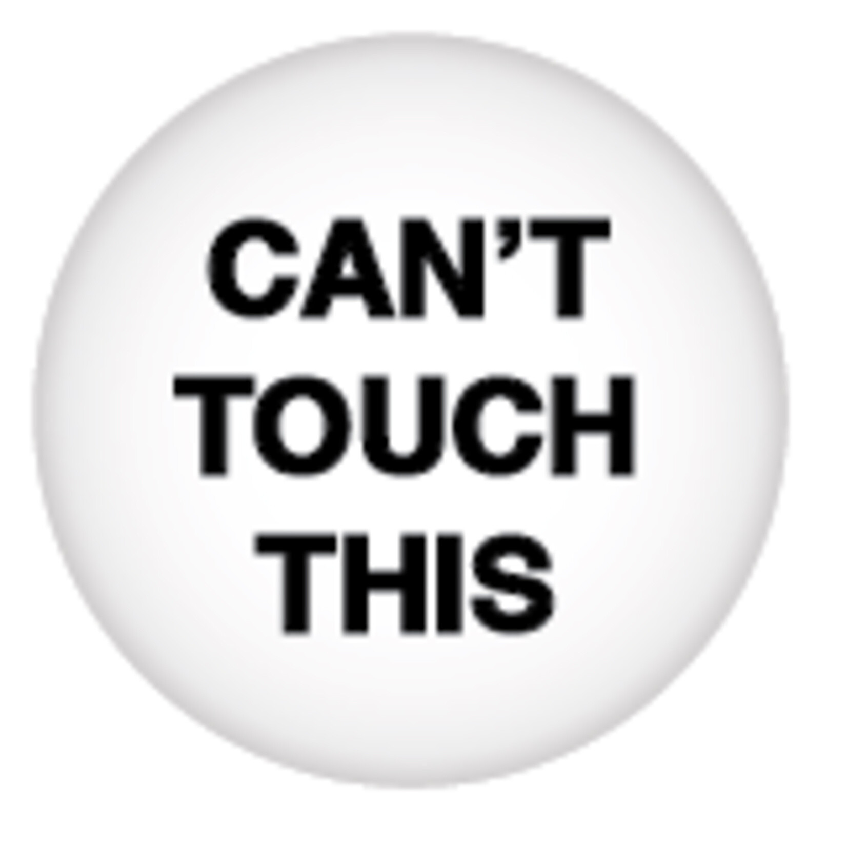 Button - Can't Touch This