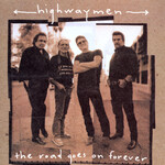 Highwaymen - The Road Goes On Forever [USED CD]