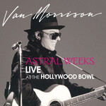 Van Morrison - Astral Weeks: Live At The Hollywood Bowl [USED CD]