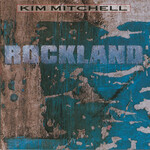 Kim Mitchell - Rockland [USED CD]
