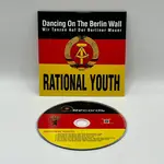 Rational Youth - Dancing On The Berlin Wall/Wir Tanzen Auf Der Berliner Mauer [CD]