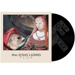 Jesus Lizard - Flux [LP] (RSD2025)