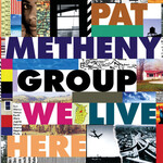 Pat Metheny - We Live Here [USED CD]