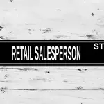 Metal Sign - Retail Salesperson St