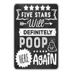 Metal Sign - Five Stars: Will Definitely Poop Here Again