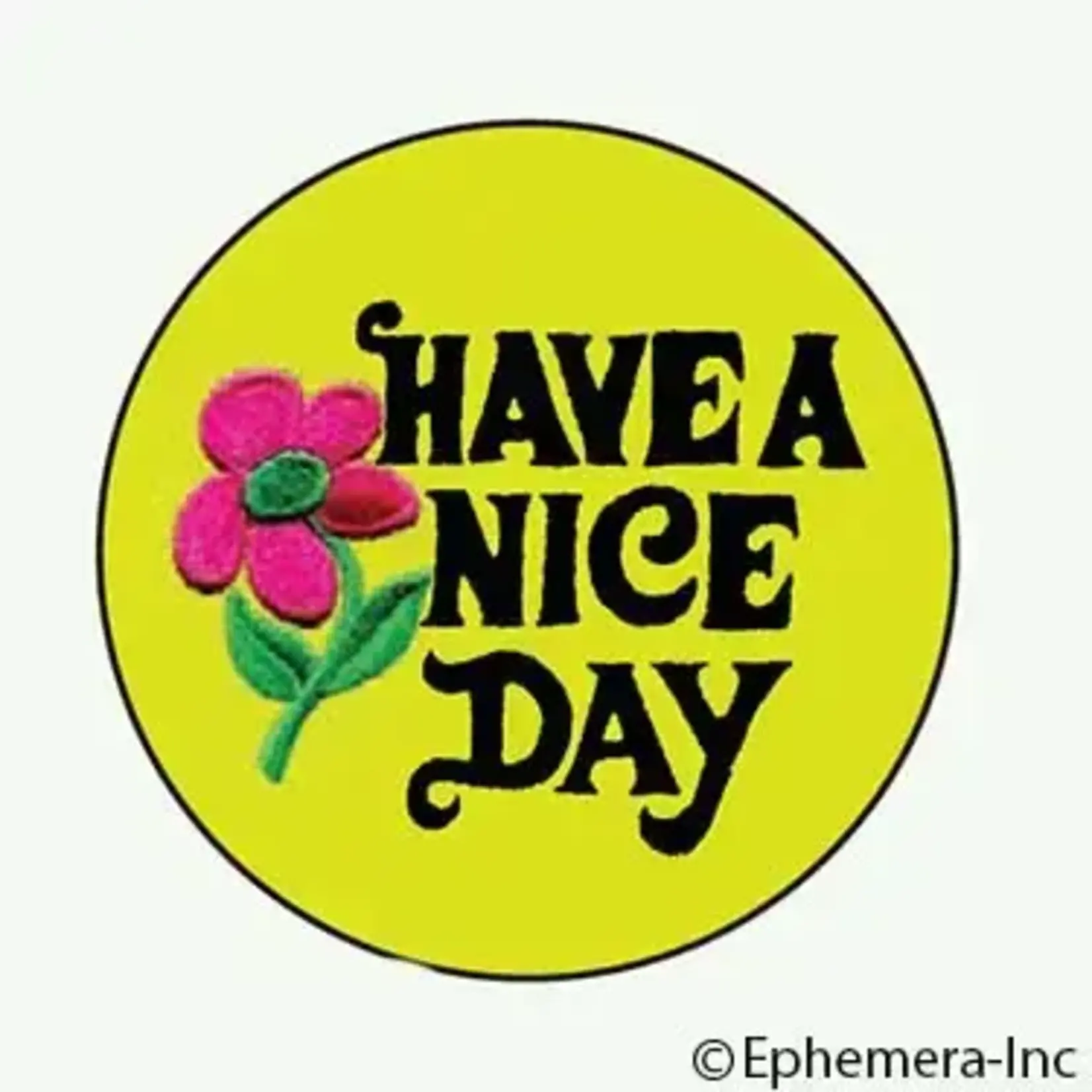 Button - Have A Nice Day