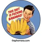 Button - This Shit Is Fucking Bananas!