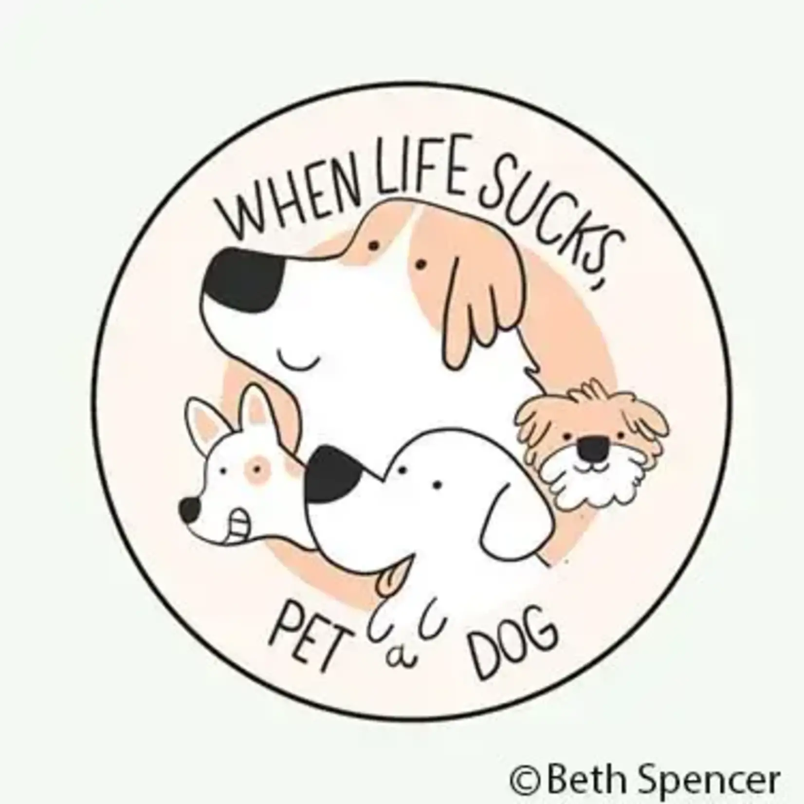 Button - When Life Sucks, Pet A Dog