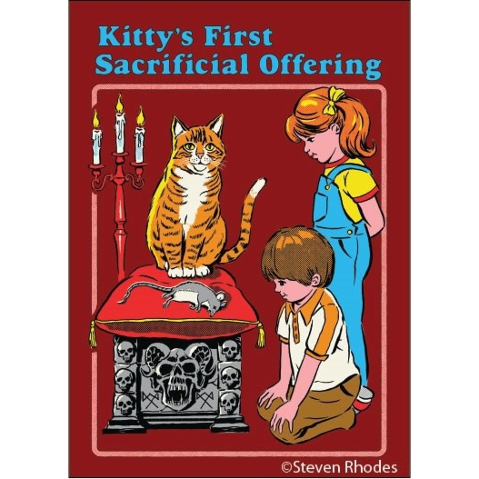 Magnet - Steven Rhodes: Kitty's First Sacrificial Offering
