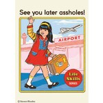Magnet - Steven Rhodes: See You Later Assholes! Life Skills Series