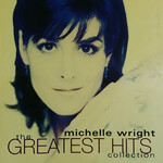 Michelle Wright - The Greatest Hits Collection [USED CD]