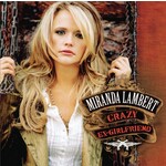 Miranda Lambert - Crazy Ex-Girlfriend [USED CD]