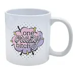 Giant Mug - One Crazy Bitch (Pop)