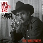 Waterboys - Life, Death And Dennis Hopper [CD]