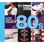 100 Best-Selling Albums Of The 80s [Book]