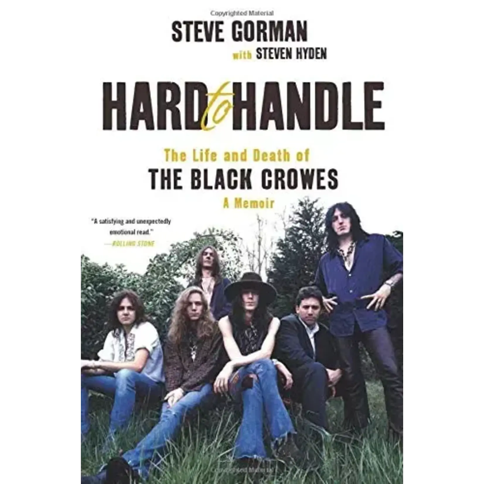 Black Crowes - Hard To Handle: The Life and Death Of The Black Crowes: A Memoir [Book]