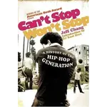 Can't Stop Won't Stop [Book]