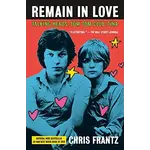 Chris Frantz (Talking Heads/Tom Tom Club) - Remain In Love: Talking Heads, Tom Tom Club, Tina [Book]