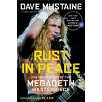 Dave Mustaine (Megadeth) - Rust In Peace: The Inside Story Of The Megadeth Masterpiece [Book]