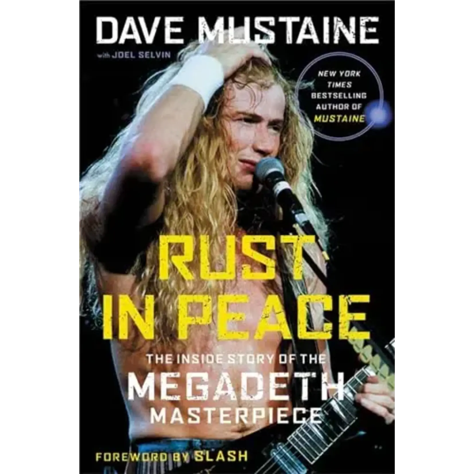 Dave Mustaine (Megadeth) - Rust In Peace: The Inside Story Of The Megadeth Masterpiece [Book]