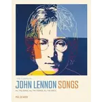 John Lennon (Beatles) - The Complete John Lennon Songs: All The Songs, All The Stories, All The Lyrics [Book]