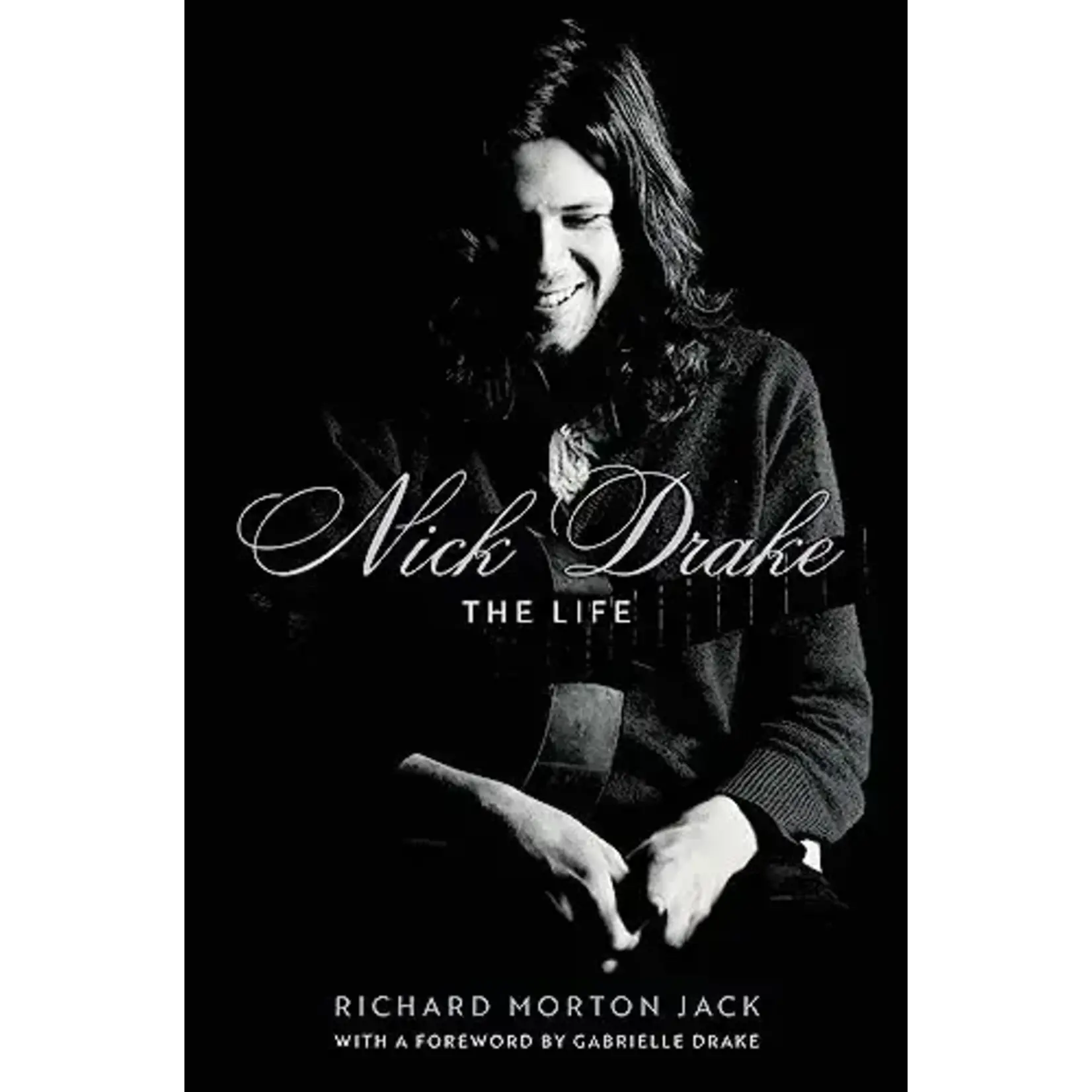 Nick Drake - Nick Drake: The Life [Book]