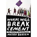 Pussy Riot - Words Will Break Cement: The Passion Of Pussy Riot [Book]