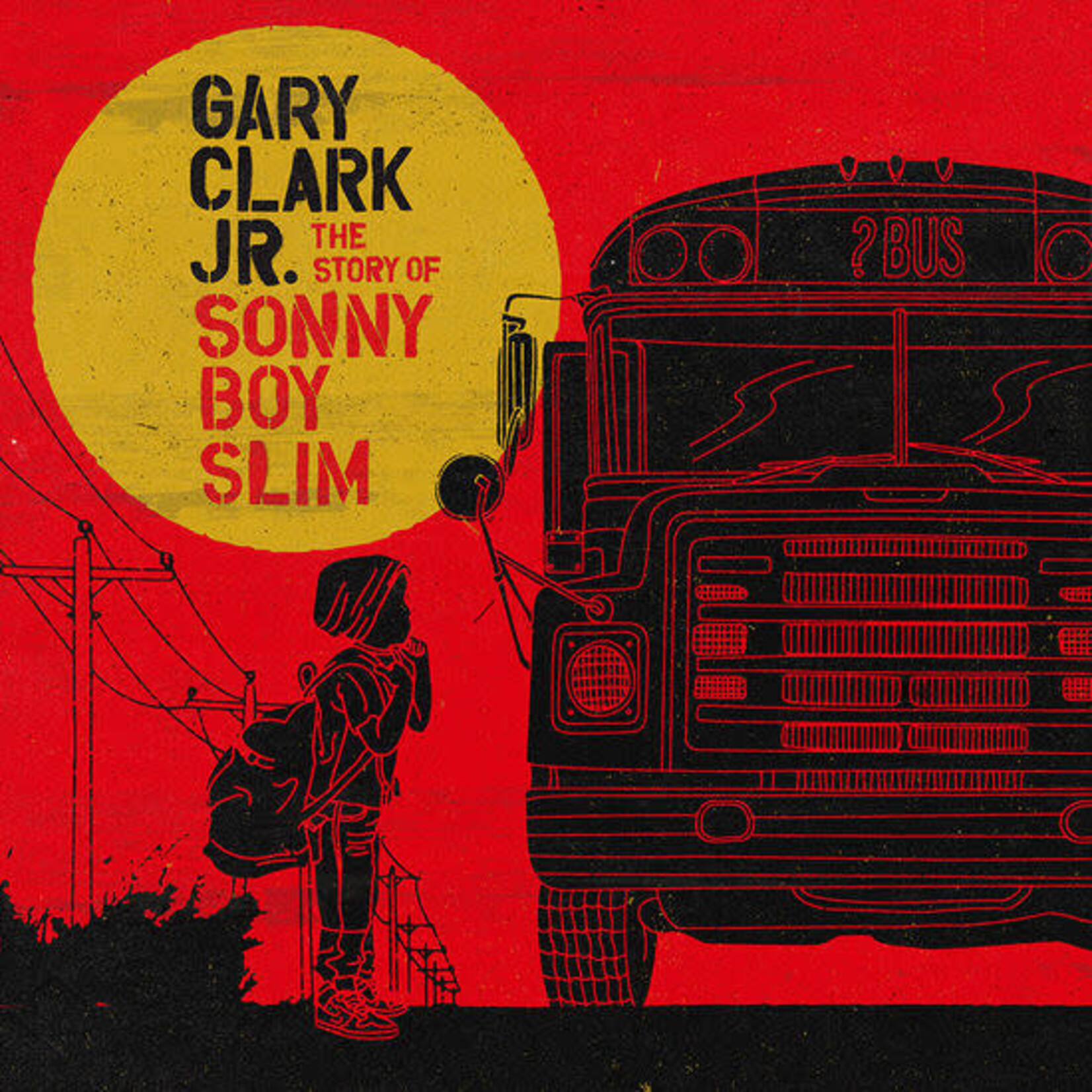Gary Clark Jr. - The Story Of Sonny Boy Slim [2LP]