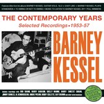 Barney Kessel - The Contemporary Years: Selected Recordings 1953-57 [2CD]