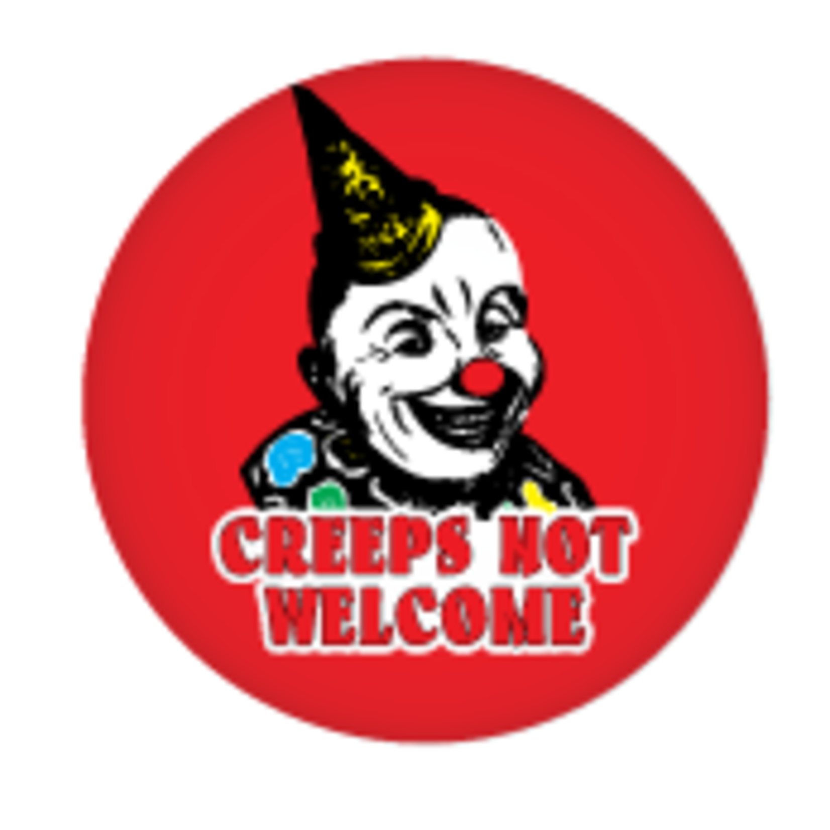 Button - Creeps Not Welcome