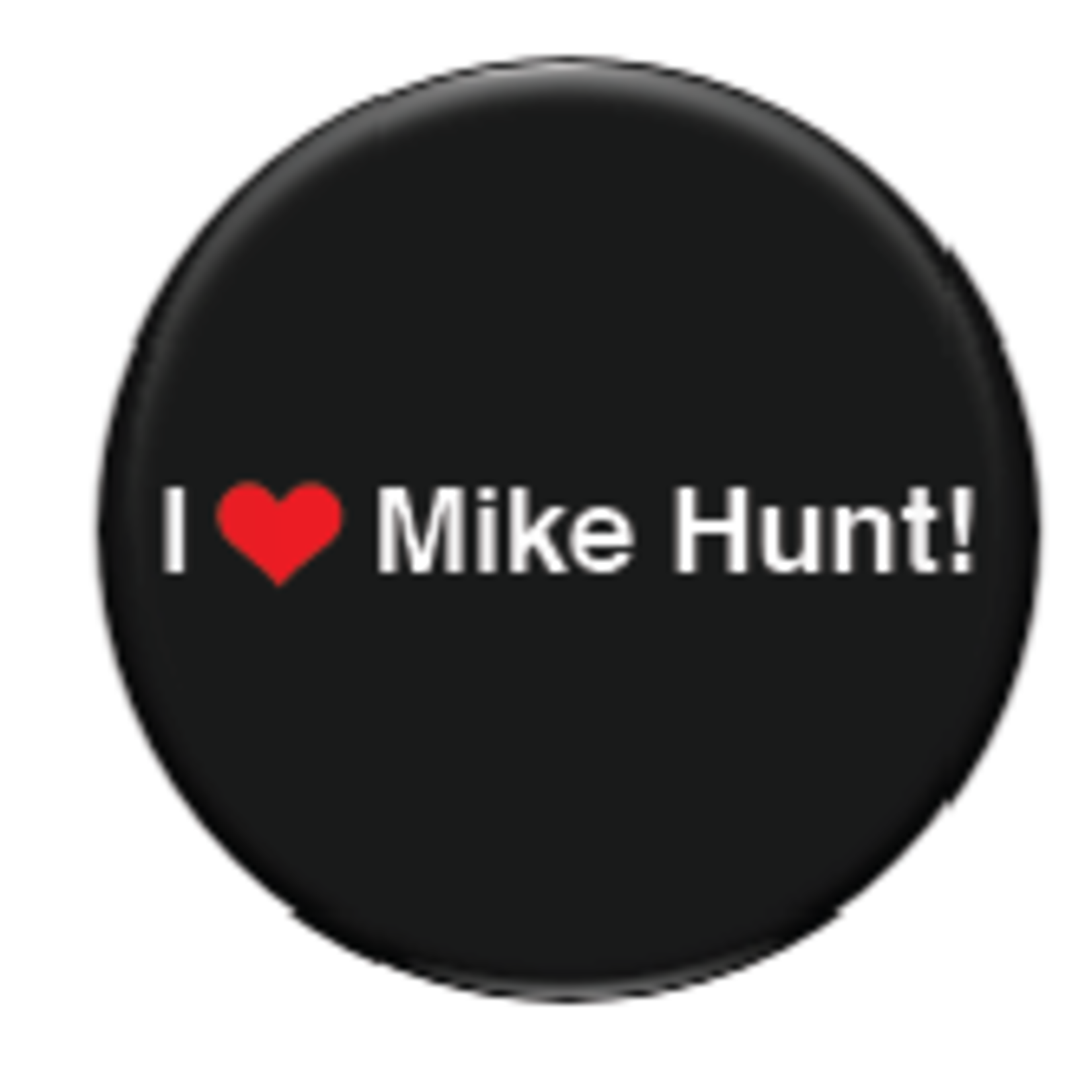 Button - I Heart Mike Hunt!