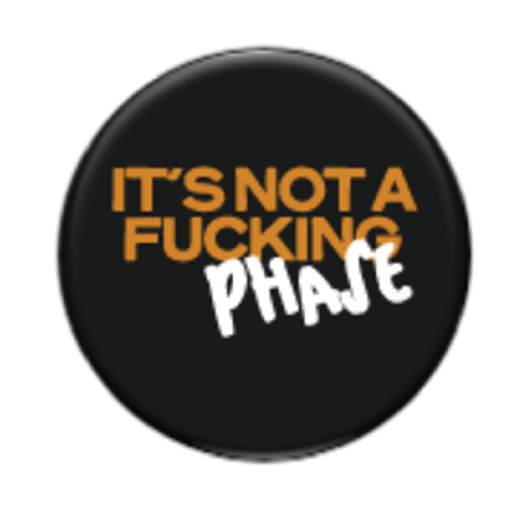 Button - It's Not A Fucking Phase