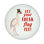 Button - Let Your Freak Flag Fly!