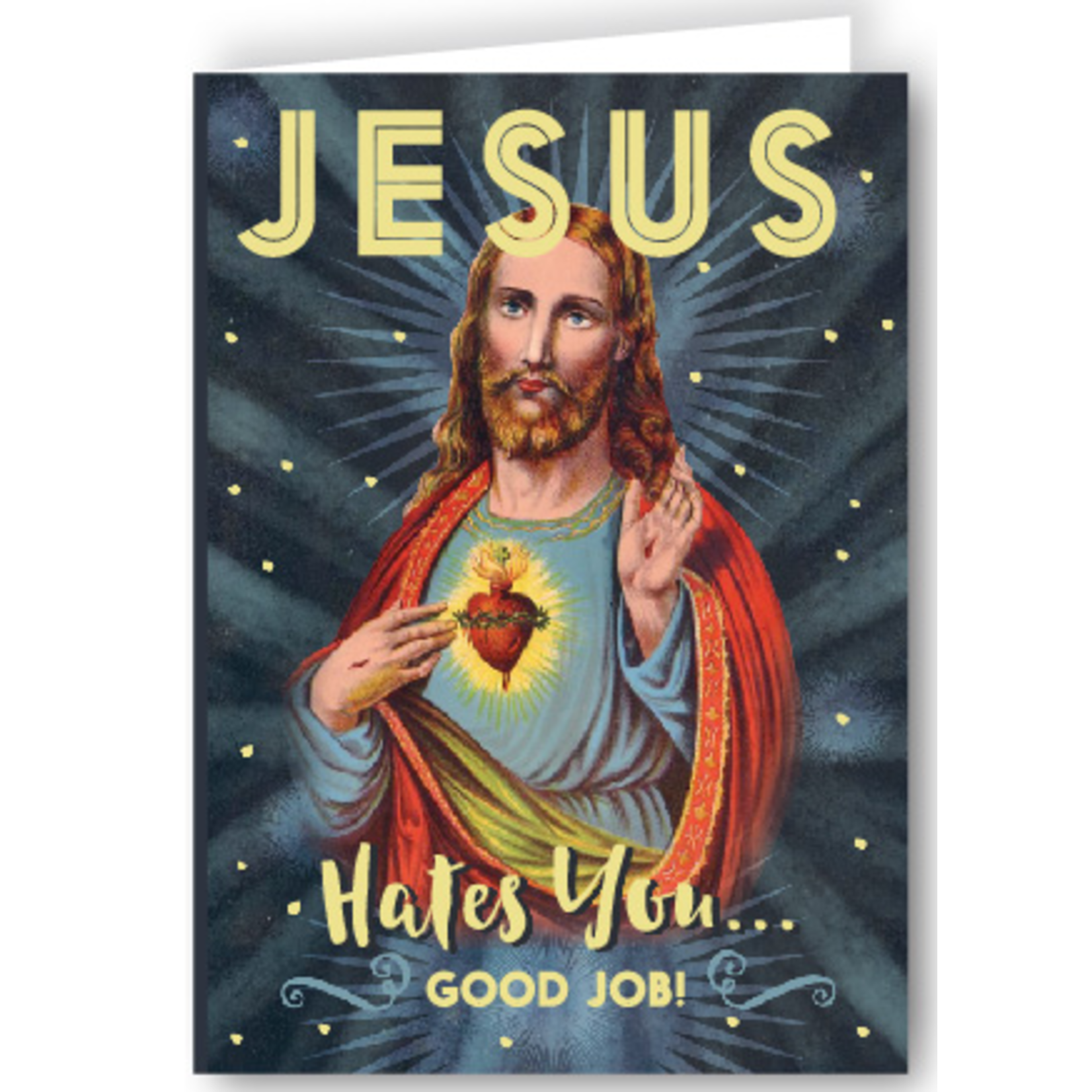 Greeting Card - Jesus Hates You...Good Job!