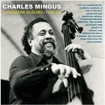 Charles Mingus - Landmark Albums 1956-60 [3CD]