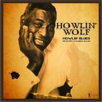 Howlin' Wolf - Howlin' Blues: Selected A & B Sides 1951-62 [LP]