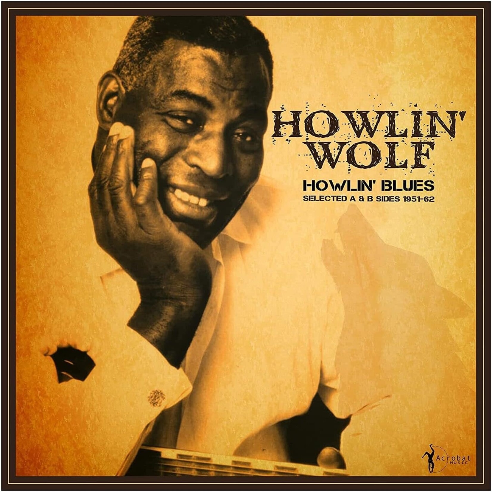 Howlin' Wolf - Howlin' Blues: Selected A & B Sides 1951-62 [LP]