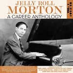 Jelly Roll Morton - A Career Anthology: Vol. 1 1923-28 [3CD]