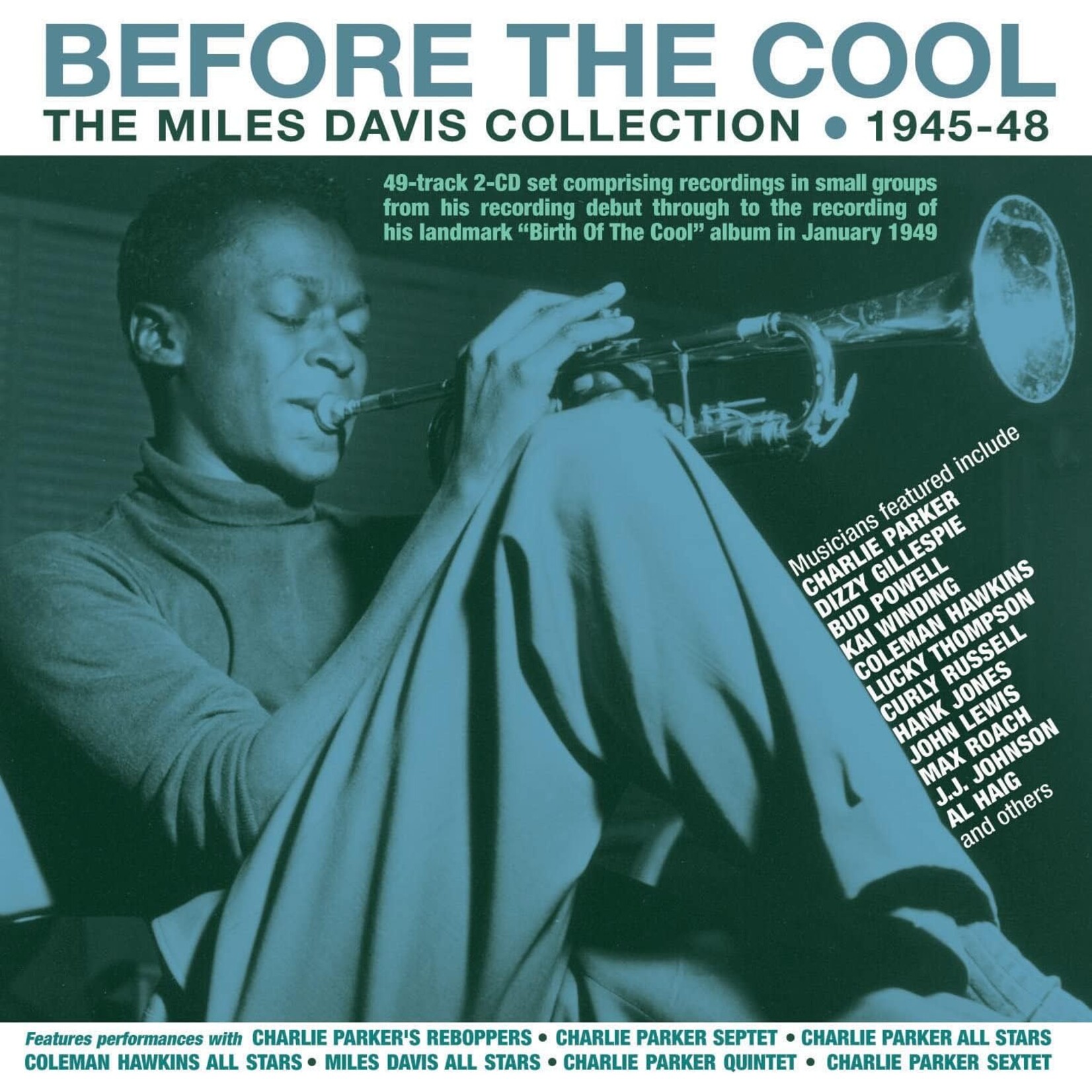 Miles Davis - Before The Cool: The Miles Davis Collection 1945-48 [2CD]