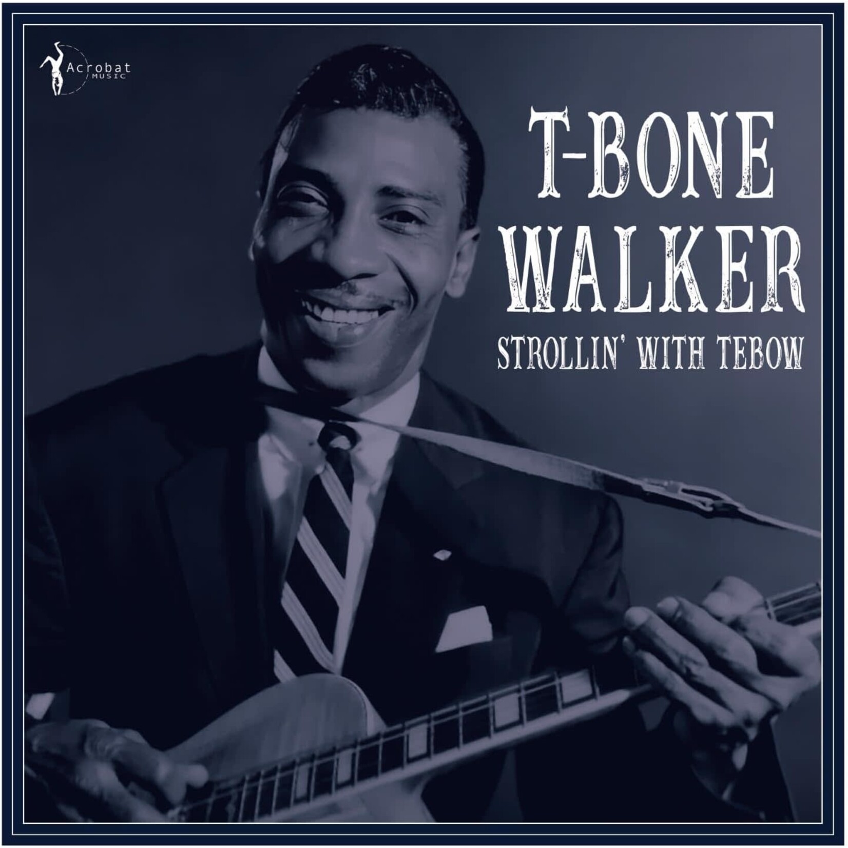T-Bone Walker - Strollin' With Tebow [LP]
