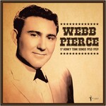 Webb Pierce - 17 Honky Tonk Songs 1952-1959 [LP]