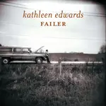 Kathleen Edwards - Failer [CD]