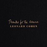 Leonard Cohen - Thanks For The Dance [USED CD]