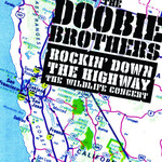 Doobie Brothers - Rockin' Down The Highway: The Wildlife Concert [USED 2CD]