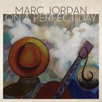 Marc Jordan - On A Perfect Day [USED CD]